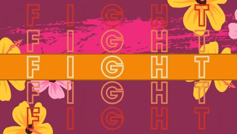 animation of fight text repeated over flowers on purple background