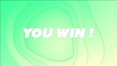 you win! text animation over green gradient background with layered shapes