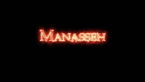 manasseh written with fire. loop