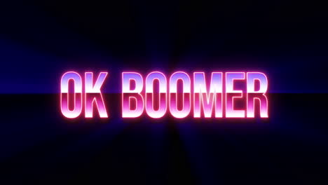 a laser sculpting the words ok boomer with a neon lighting, filled with two chrome gradients, with rays moving on the background