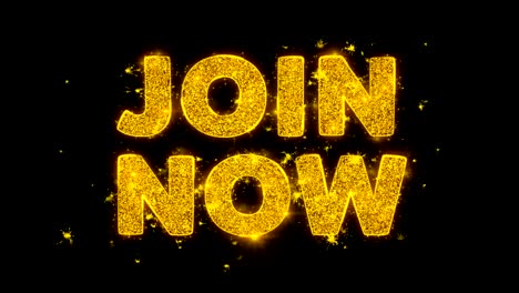 join now text sparks particles on black background.