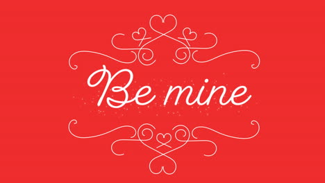 animation of be mine on red background