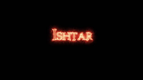 ishtar escrito con fuego. bucle