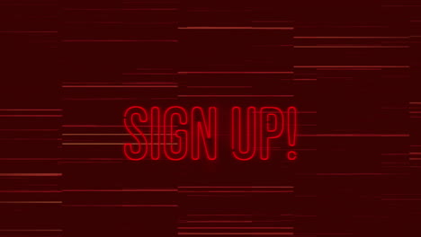 animation of text, sign up, in red neon, with orange and red lines on dark background