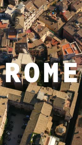 Vertical-Video-Aerial-Drone-Shot-Of-City-Buildings-In-Italy-Overlaid-With-Animated-Graphic-Spelling-Out-Rome