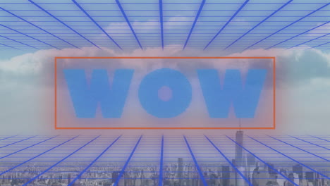 floating wow letters glowing inside orange frame over urban skyline, showing blue wireframe grid