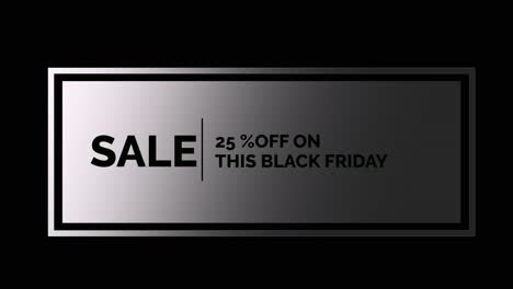 25off on this black friday black and white animatio