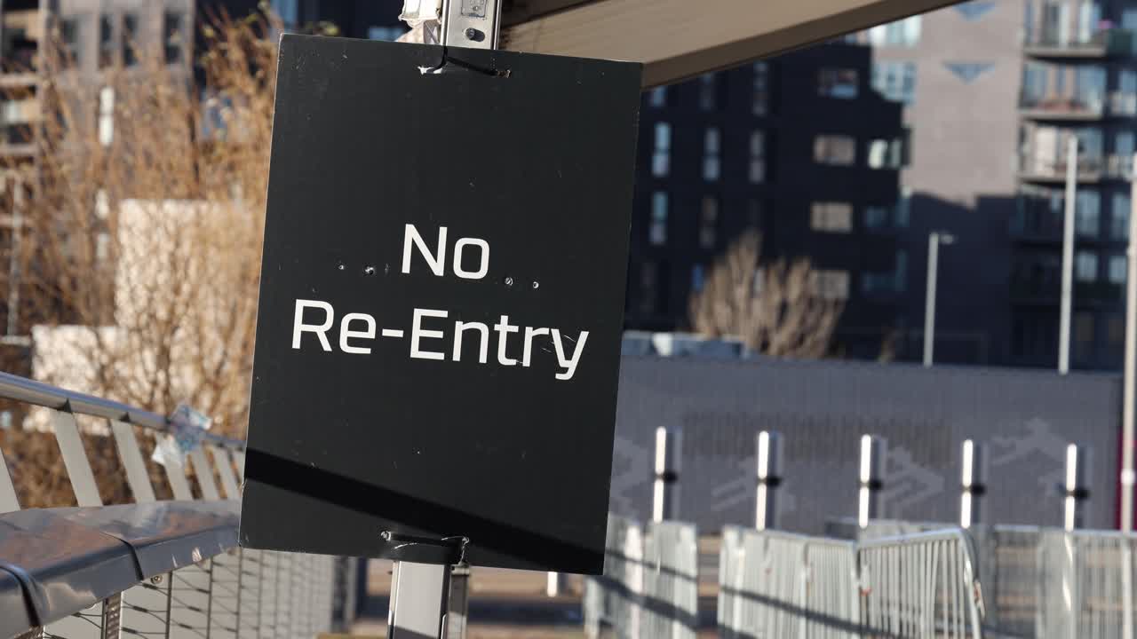 No re entry sign on outdoor event venue, forbidden entrance