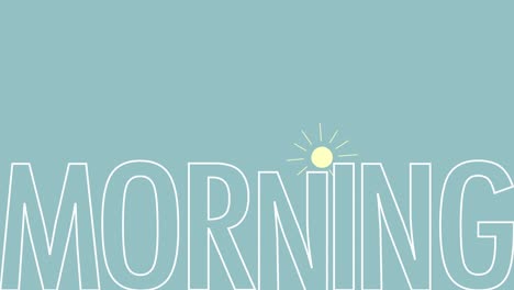 morning animated text with sun animation image, happy and calm good morning motion design video. 4k intro or background movie