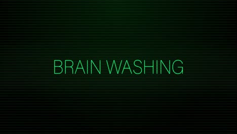 animation of interference over brain washing text on black background