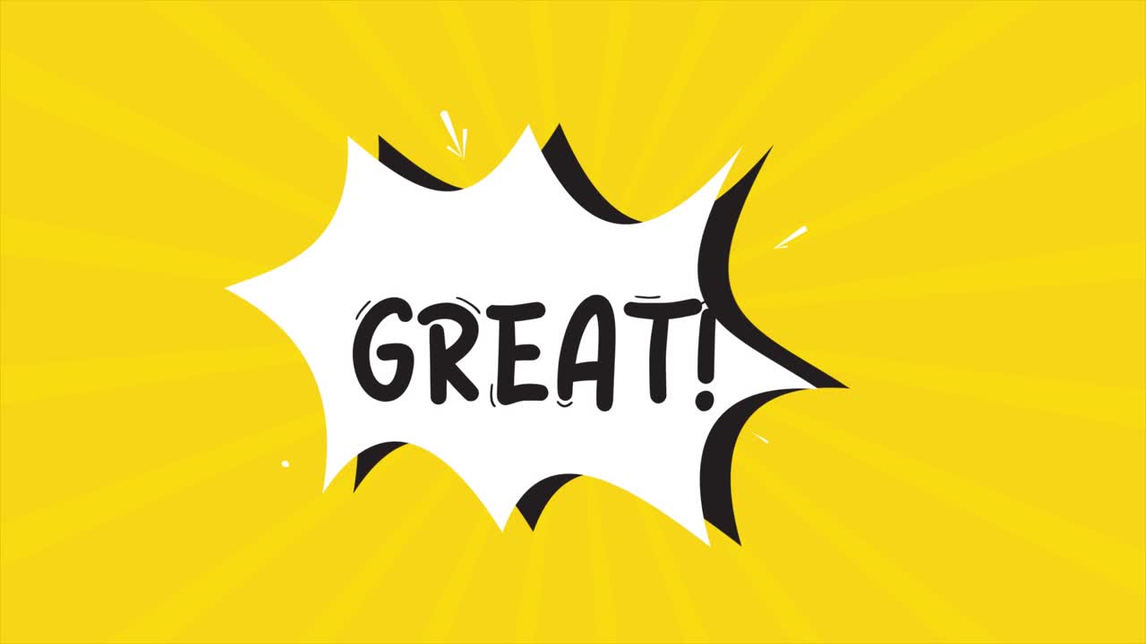 Un'animazione a fumetti, con la parola "Great" che appare. Sfondo giallo e mezzatinta, effetto a forma di stella