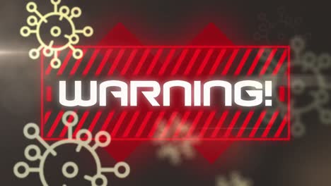 Animation-of-warning-text-over-covid-19-cells-on-black-background