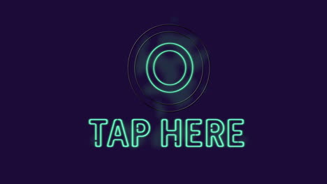 animation of neon tap here text with circles on black background