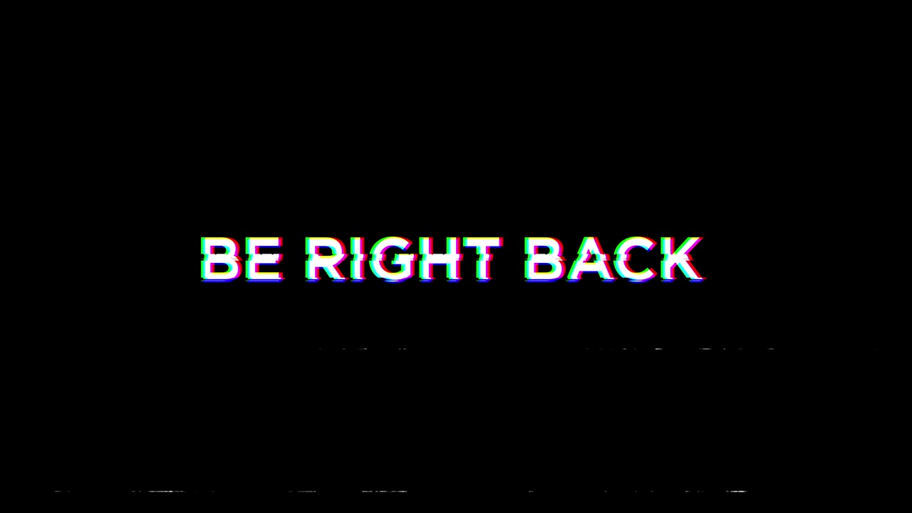 Animated Be Right Back Glitch Text with Static Effect