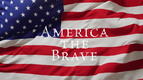 animation of america the brave text over waving flag of america for independence day