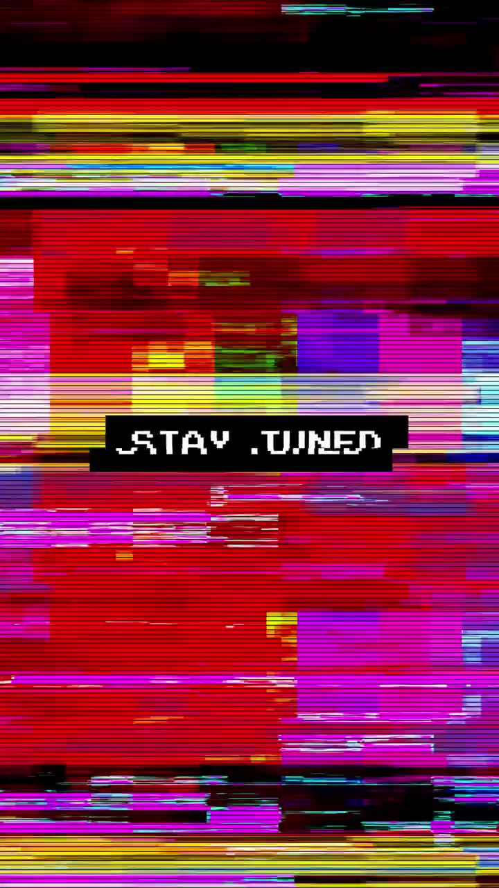 Digital Glitch Effect with Stay Tuned Text Overlay