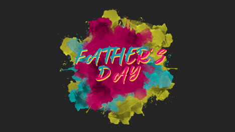 Animation-text-Fathers-day-on-colourful-splash-grunge-and-brush-background