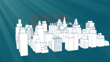 animation of join the fight text over 3d cityscape drawing