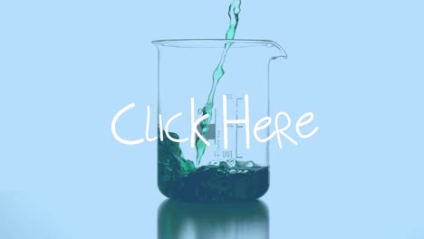 Animation-of-click-here-over-reagent-pouring-into-lab-glass-on-blue-background