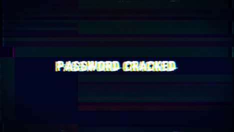 password cracked warning message with glitch background and noise effects