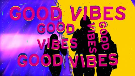 Animation-of-good-vibes-text-and-silhouettes-of-people-dancing-on-blue-background