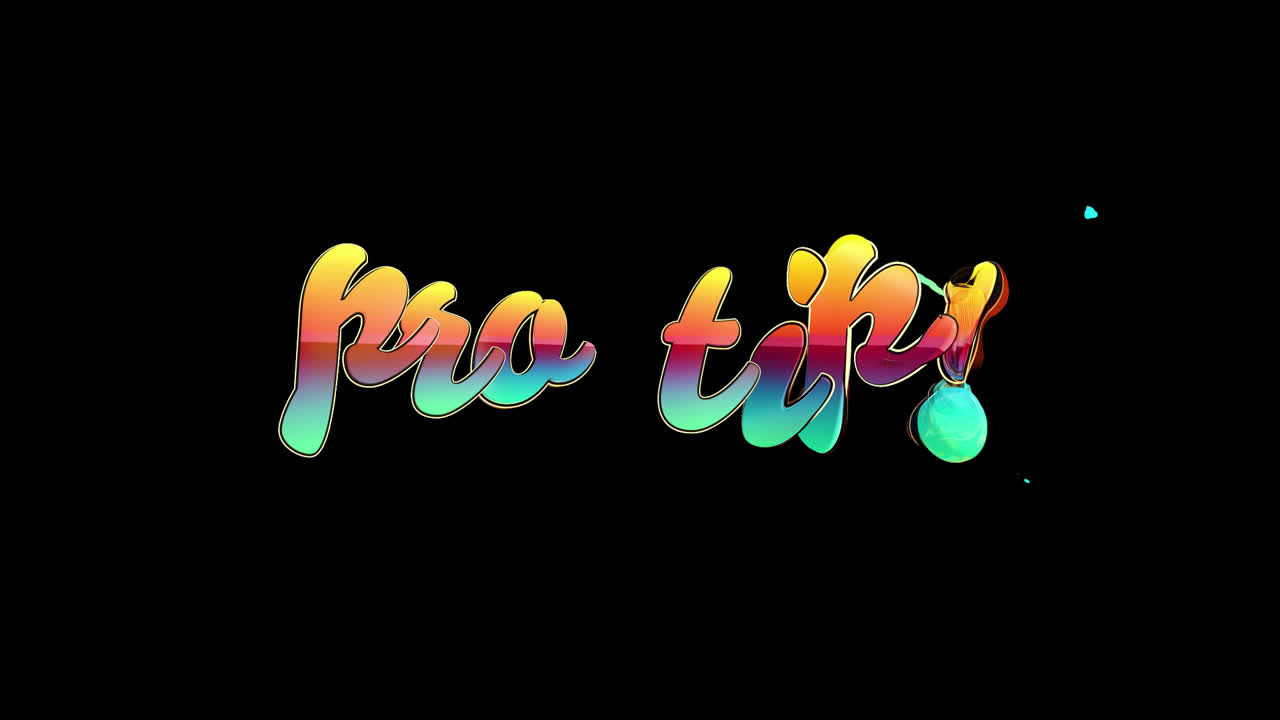 Animated Colorful 'Pro Tip!' Text Appearing on Black Background