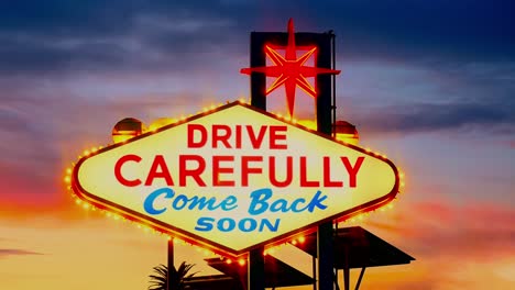 las vegas welcome sign at sunset - drive carefully, come back soon