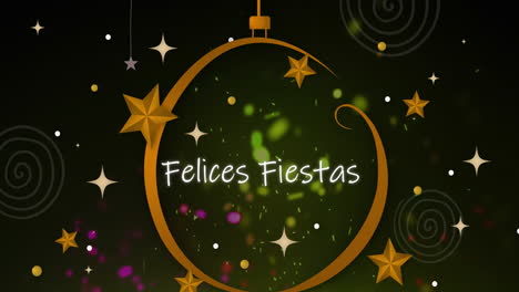 animation of felices fiestas text banner over hanging decoration against glowing light sparks