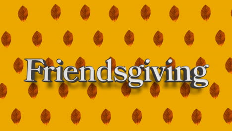 animation of friendsgiving text over red autumn leaves on orange background