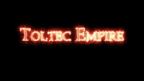 toltec empire written with fire. loop