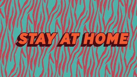 "stay at home" animation promotes covid-19 quarantine on colorful background.