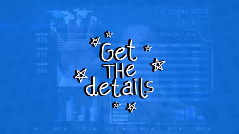 animation of get the details text over data processing on blue background