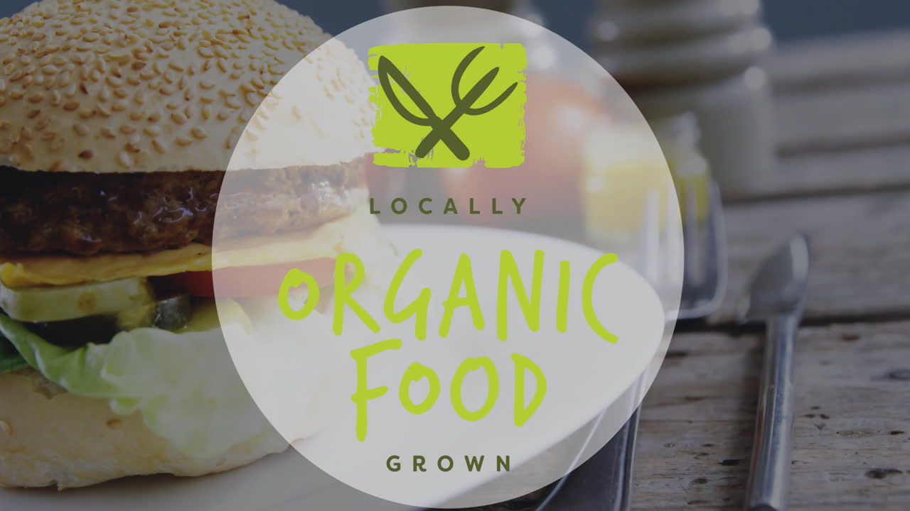 Locally organic food grown animation over close-up of burger on plate