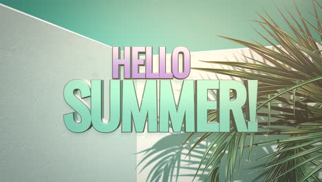 animated text hello summer and closeup tropical tree in room