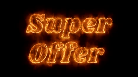 super offer word hot animated burning realistic fire flame loop.