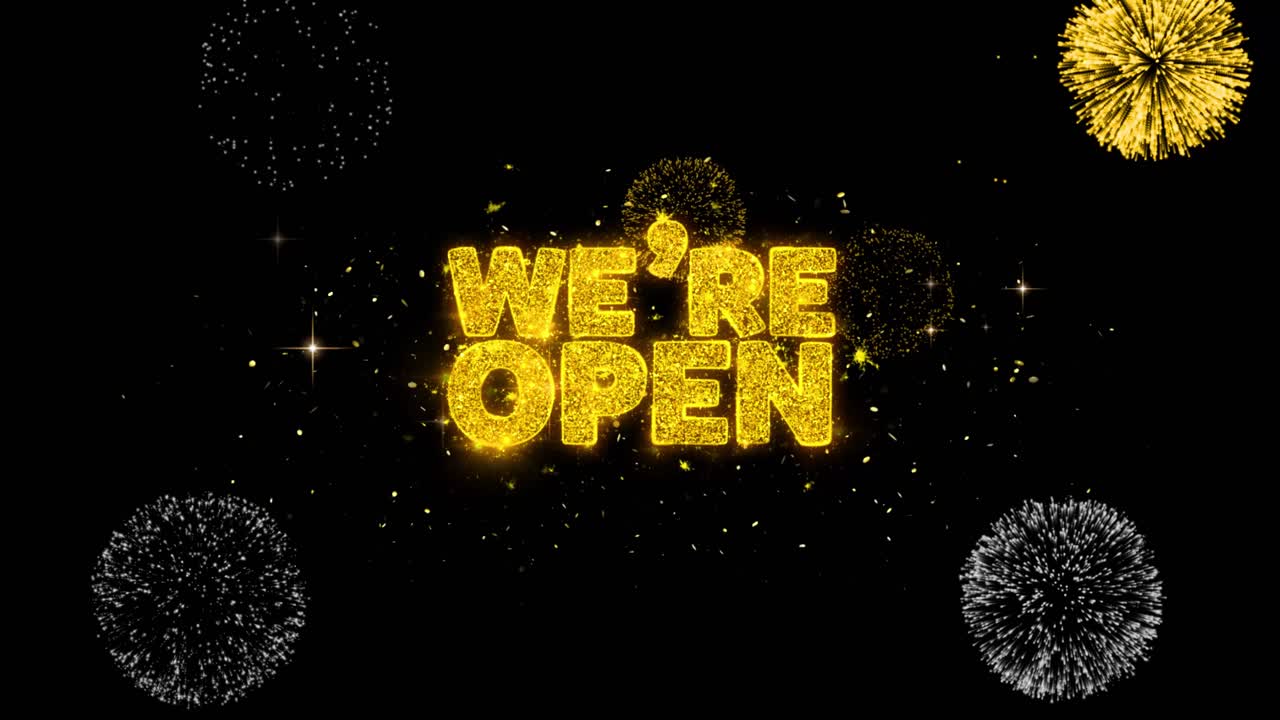 We're Open Celebration with Fireworks