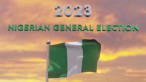 animación de las elecciones generales nigerianas de 2023 con texto y bandera ondeante al atardecer