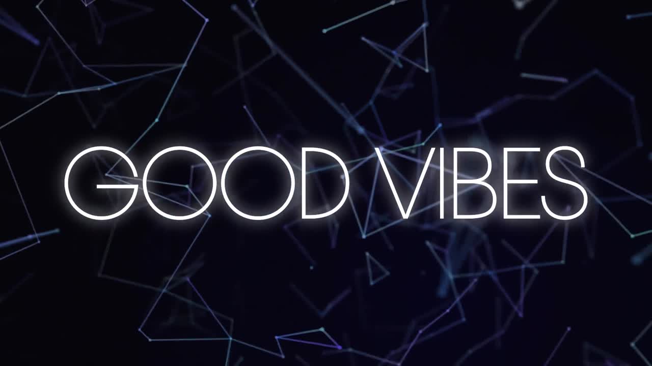 Animation of good vibes text in white letters over connections on black background