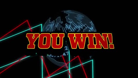 animation of you win text over shapes and globe on black background