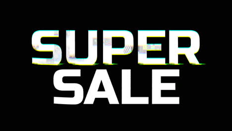 oferta especial de súper venta texto blanco sobre fondo negro con efecto glitch