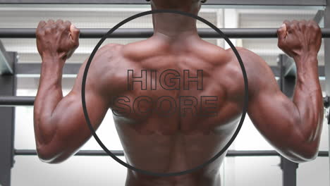 animation of high score text in black circle outline over muscular man doing pull ups