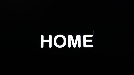 detail of paragraph typing the word home on a dark background on screen