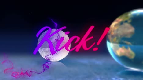 animation of kick neon text over globes on black background