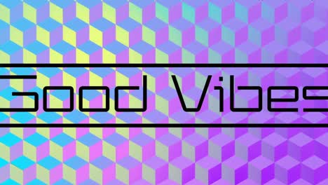 animation of good vibes text over rainbow squares