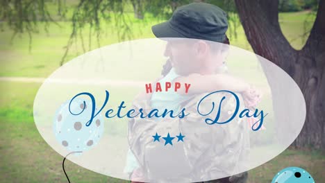 Composition-of-happy-veterans-day-text-and-balloons,-over-soldier-father-embracing-daughter