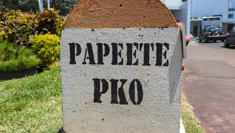 papeete tahiti pk0 point kilometer zero marker starting point for distances away from city in capital of french polynesia
