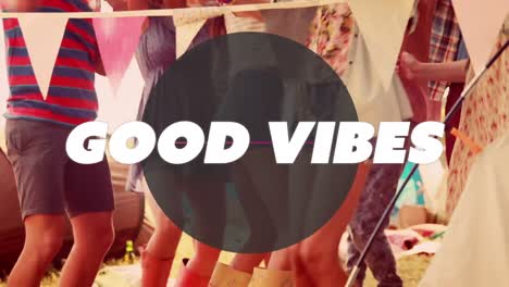 Animation-of-good-vibes-text-over-circle-and-people-dancing-in-background