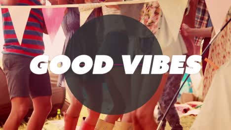 animación de buenas vibraciones texto sobre círculo y gente bailando en el fondo