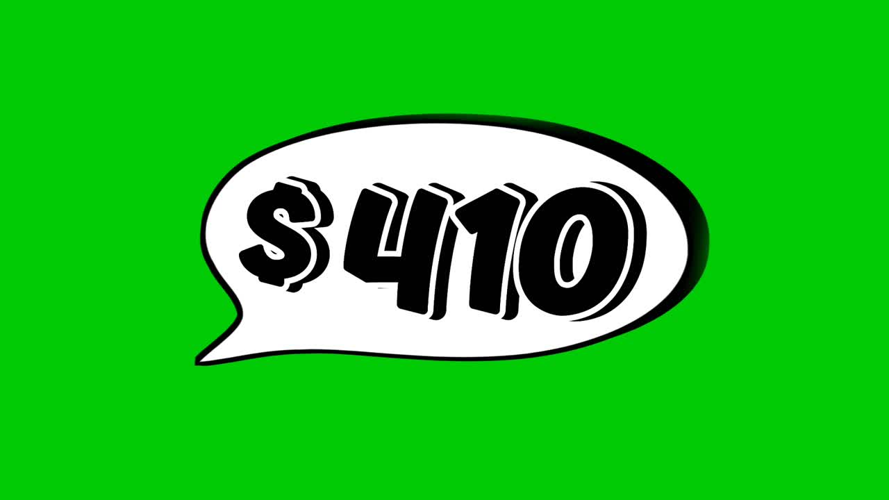 Animation $410 dollar price in a speech bubble green screen. Perfect for sales, ads, or promo videos. Easy to use and customize in your projects video element