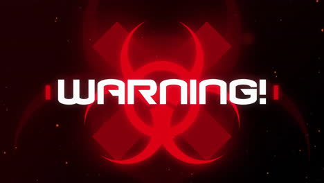 animation of warning text over red biohazard sign on dark background